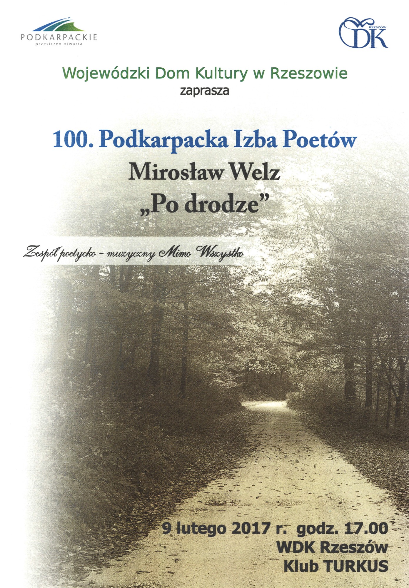 plakat - 100. Podkarpacka Izba Poetów : Mirosław Welz „Po drodze”